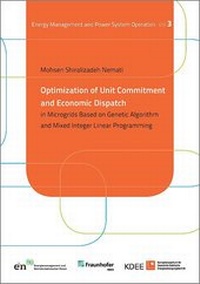 Enlarge image Cover: Optimization of Unit Commitment and Economic Dispatch in Microgrids Based on Genetic Algorithm and Mixed Integer Linear Programming - Kassel University Press