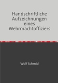 Cover: Handschriftliche Aufzeichnungen eines Wehrmachtoffiziers - epubli