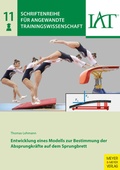 Cover: Entwicklung eines Modells zur Bestimmung der Absprungkr&auml;fte auf dem Sprungbrett - Meyer & Meyer