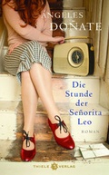 Cover: Die Stunde der Se&ntilde;orita Leo - Thiele Verlag