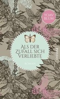 Cover: Als der Zufall sich verliebte - Pendo Verlag