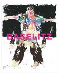 Enlarge image Cover: Georg Baselitz - Kunstsammlungen Chemnitz