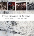 Cover: Fort George G. Meade - Fort Meade Alliance, Inc.