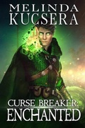 Cover: Curse Breaker Enchanted - Melinda Kucsera