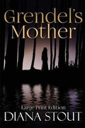 Cover: Grendel's Mother - Sharpened Pencils Productions LLC