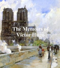Abbildung von: The Memoirs of Victor Hugo - Seltzer Books