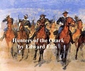 Cover: The Hunters of the Ozark - Seltzer Books