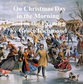 Cover: On Christmas Day in the Morning and in the Evening - Seltzer Books