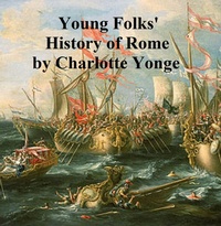 Enlarge image Cover: Young Folks' History of Rome - Seltzer Books
