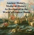 Cover: Ancient History, Mediaeval History As Recounted in the World's Greatest Books - Seltzer Books