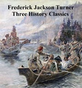 Cover: Frederick Jackson Turner: Three History Classics - Seltzer Books