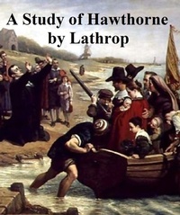 Abbildung von: A Study of Hawthorne - Seltzer Books