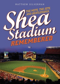 Abbildung von: Shea Stadium Remembered - The Lyons Press