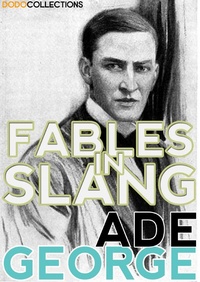 Enlarge image Cover: Fables in Slang - Dead Dodo Classic Press