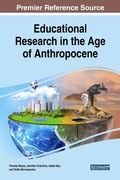 Cover: Educational Research in the Age of Anthropocene - IGI Global