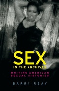 Cover: Sex in the Archives - Manchester University Press