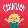 Cover: My Canadian Family - FriesenPress