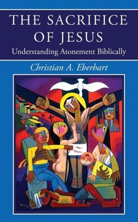 Enlarge image Cover: The Sacrifice of Jesus - Wipf & Stock Publishers