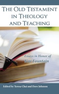 Cover: The Old Testament in Theology and Teaching - Wipf & Stock Publishers