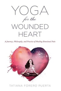 Abbildung von: Yoga for the Wounded Heart - Lantern Books,US