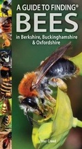 Cover: A Guide to Finding Bees in Berkshire, Buckinghamshire and Oxfordshire - Pisces Publications