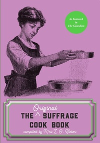 Abbildung von: The Original Suffrage Cook Book - Aurora Metro Books