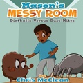 Cover: Mason's Messy Room - Creedom Publishing Company