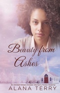 Cover: Beauty from Ashes - Alana Terry