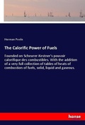 Cover: The Calorific Power of Fuels - Hansebooks