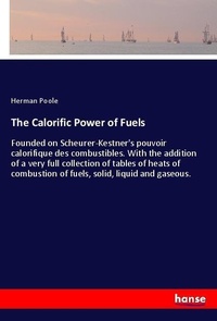 Enlarge image Cover: The Calorific Power of Fuels - Hansebooks