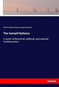 Cover: The Sempill Ballates - Hansebooks