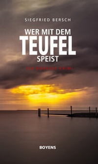 Abbildung von: Wer mit dem Teufel speist - Boyens Buchverlag GmbH & Co. KG