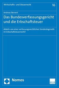 Abbildung von: Das Bundesverfassungsgericht und die Erbschaftsteuer - Nomos