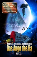 Cover: Raumschiff Promet - Die Abenteuer der Shalyn Shan 08: Das Auge des Ra - Blitz Verlag