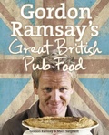 Cover: Gordon Ramsay's Great British Pub Food - HarperCollins