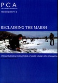 Cover: Reclaiming the Marsh - Pre-Construct Archaeology Limited