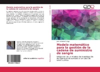 Abbildung von: Modelo matemático para la gestión de la cadena de suministro de sangre - Editorial Académica Española