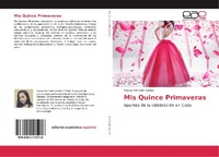 Abbildung von: Mis Quince Primaveras - Editorial Academica Espanola