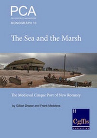 Enlarge image Cover: The Sea and the Marsh - Pre-Construct Archaeology Limited