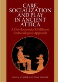 Cover: Care, Socialization and Play in Ancient Attica - Aarhus University Press