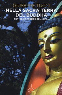 Abbildung von: Nella sacra terra del Buddha. Giungle e pagode del Nepal - Ghibli