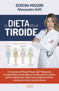 Abbildung von: La dieta della tiroide - Salute e benessere;Edizioni LSWR