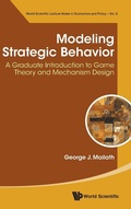Cover: Modeling Strategic Behavior: A Graduate Introduction To Game Theory And Mechanism Design - World Scientific Publishing Co Pte Ltd