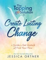 Cover: The Tapping Solution to Create Lasting Change - Hay House Inc.