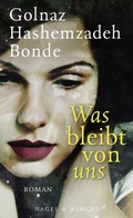 Cover: Was bleibt von uns - Nagel & Kimche