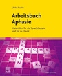 Cover: Arbeitsbuch Aphasie - Urban & Fischer