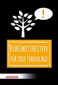 Cover: Bibelweisheiten f&uuml;r jede Lebenslage - Verlag Herder