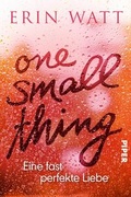 Cover: One Small Thing - Eine fast perfekte Liebe - Piper
