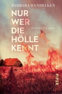 Abbildung von: Nur wer die Hölle kennt - Piper