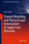 Cover: Channel Modeling and Physical Layer Optimization in Copper Line Networks - Springer